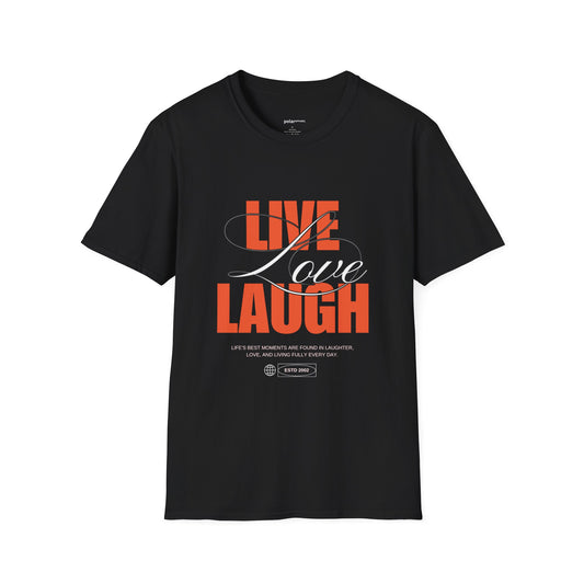 Live Love Laugh T-shirt