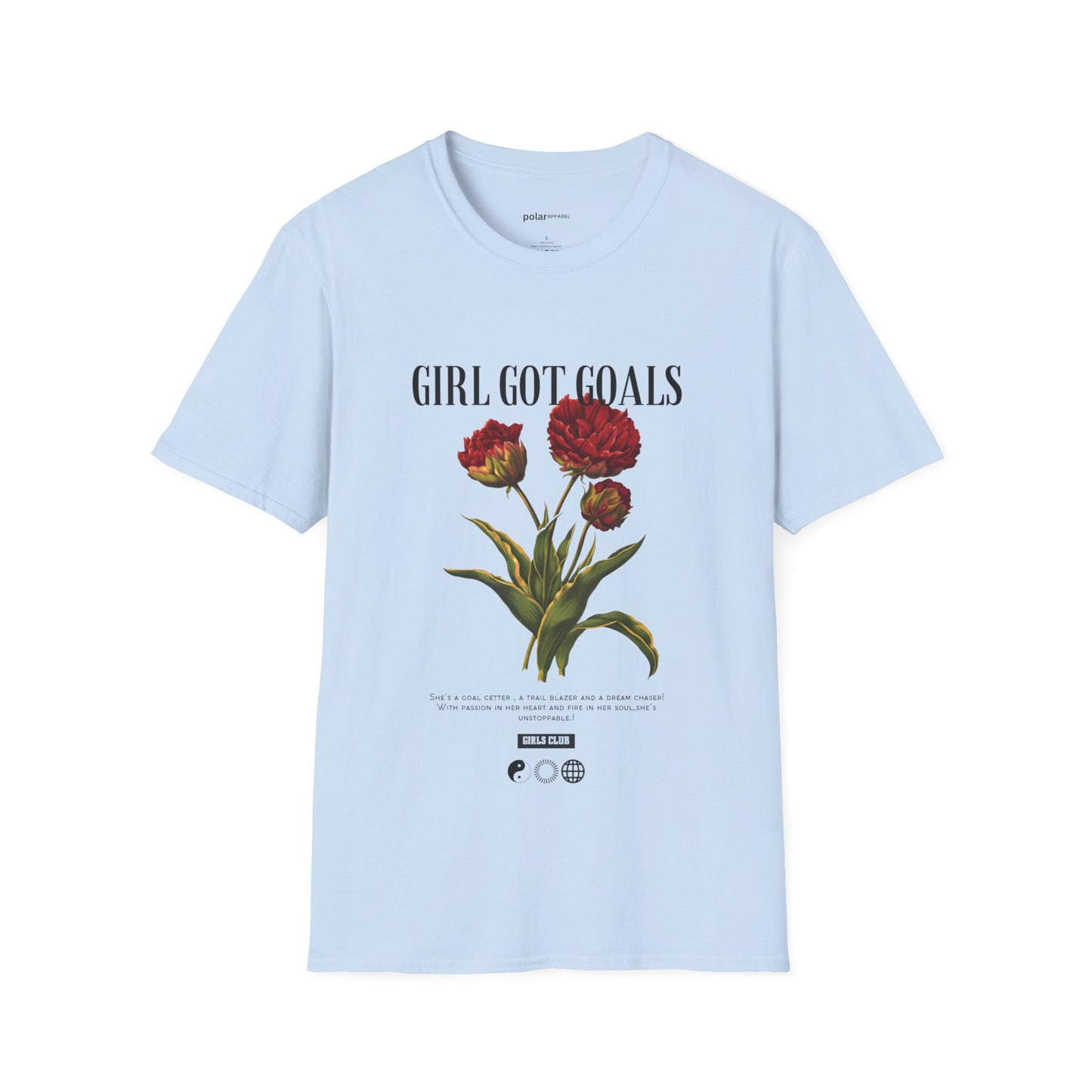 Girls Got Goals!! T-shirt