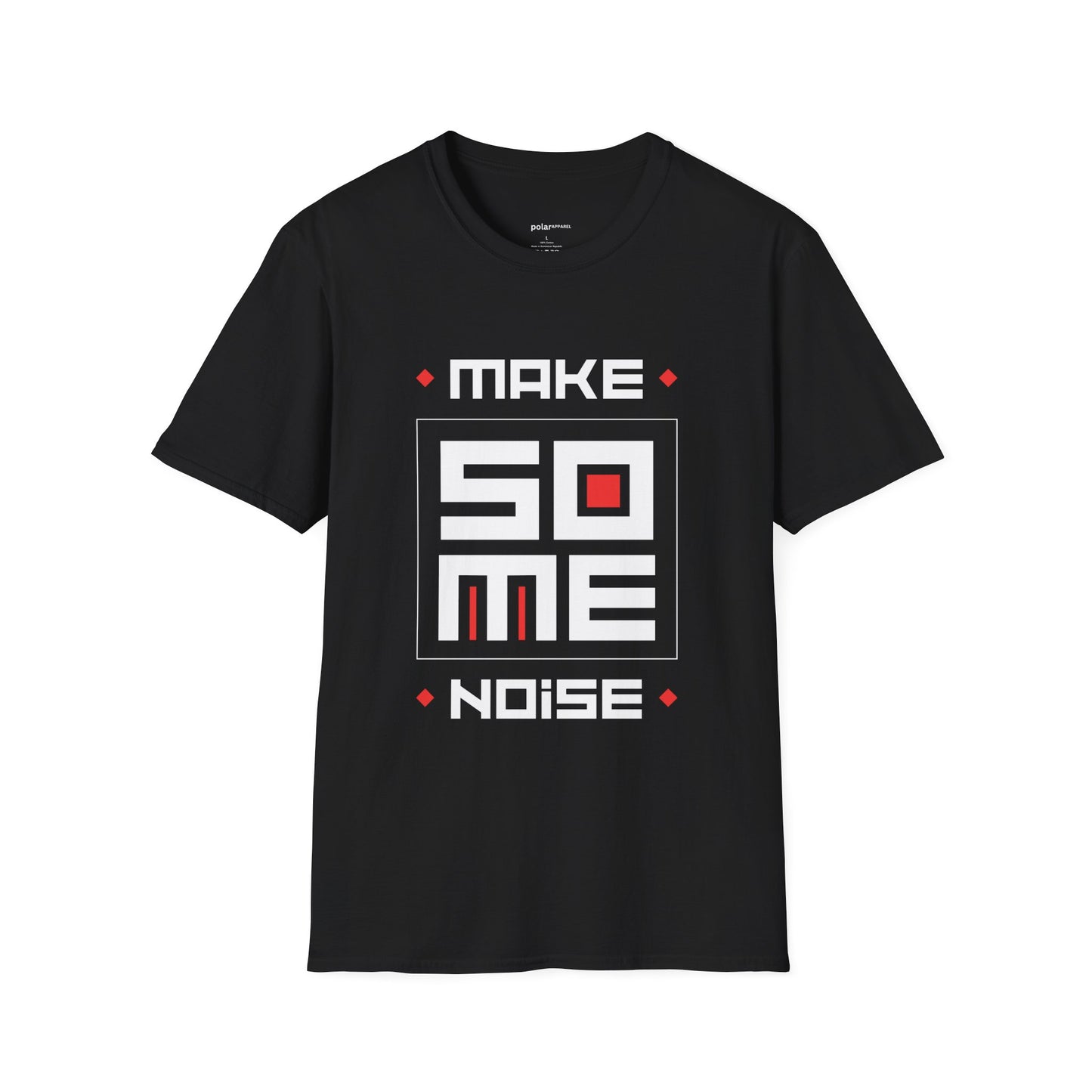 Make some noise T-Shirt