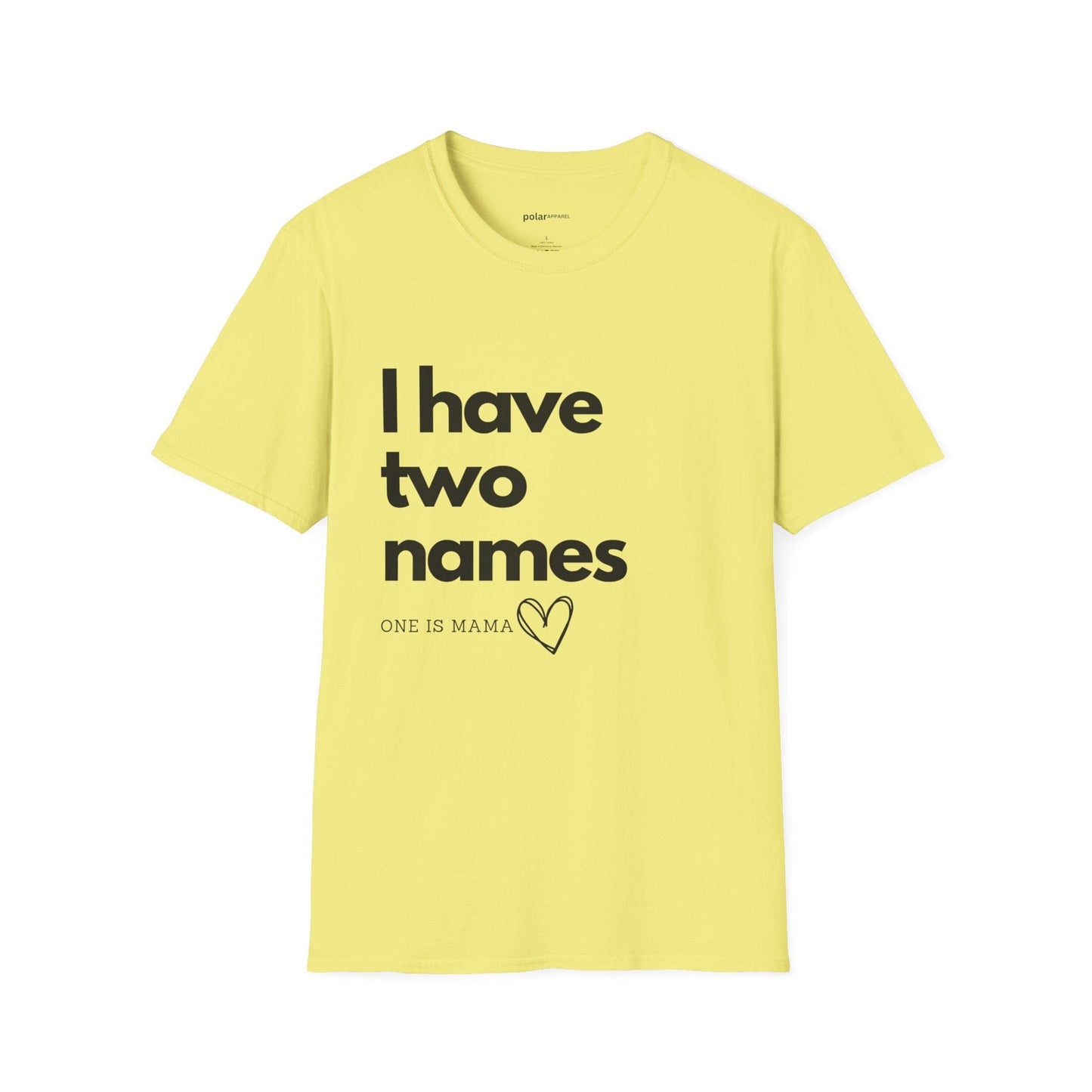 I have two names T-shirt