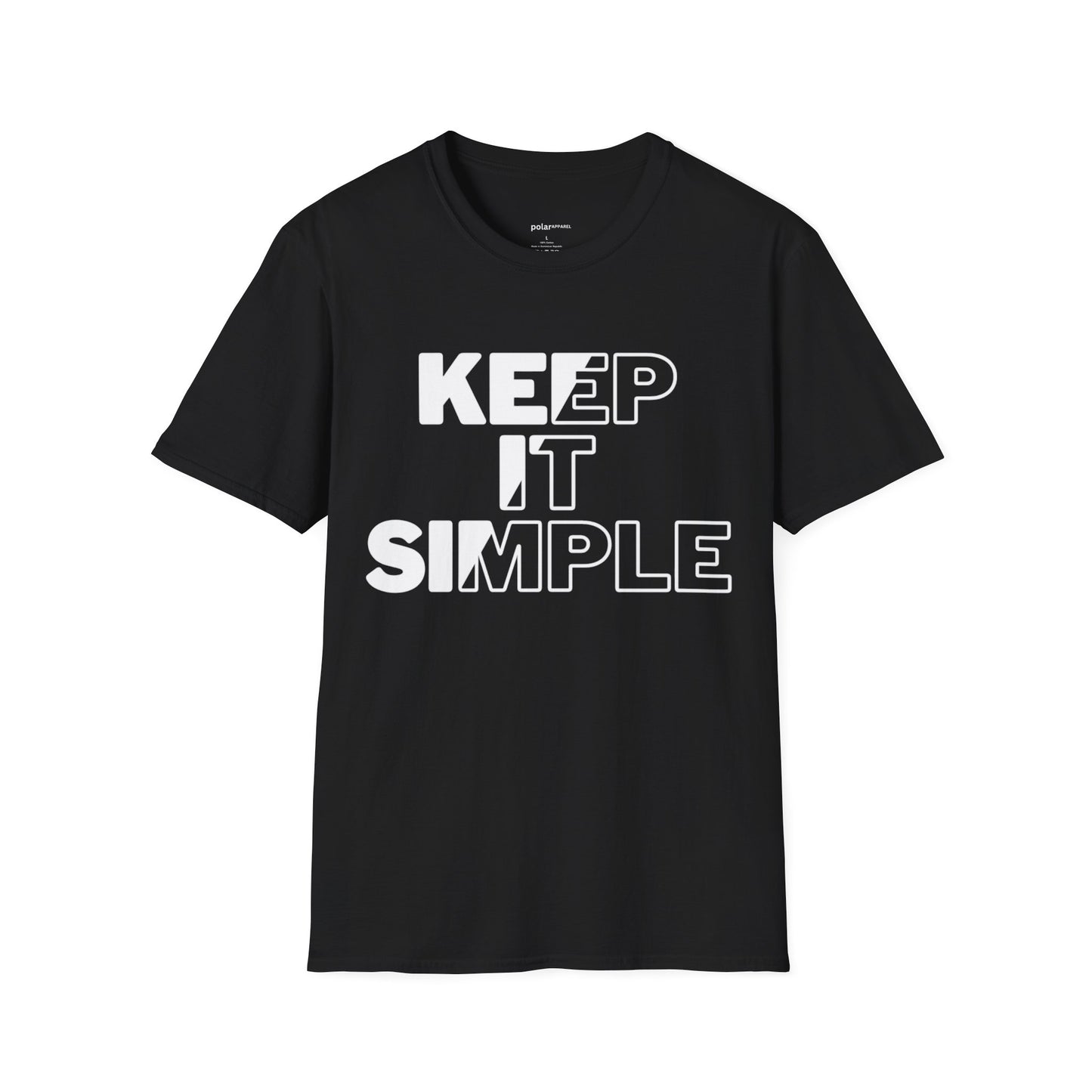 Keep it simple T-shirt