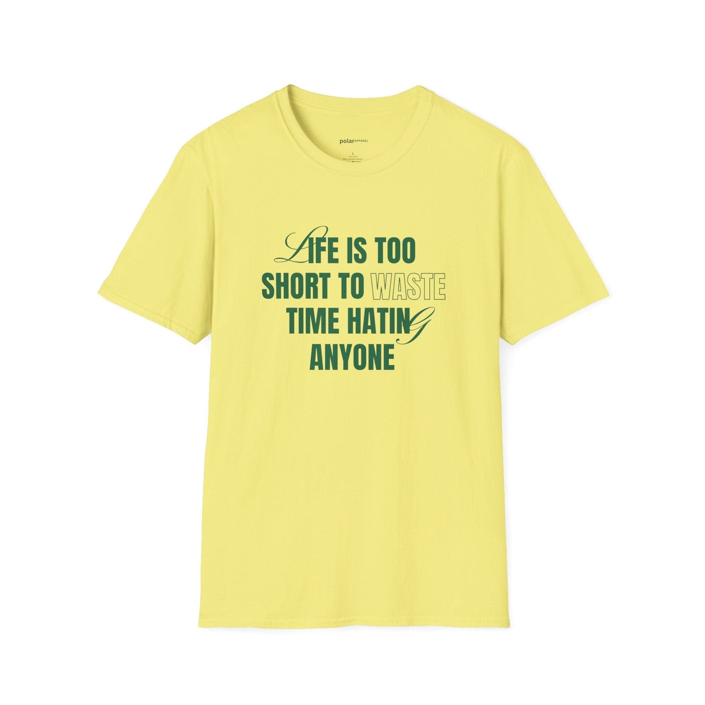 Life is too short Unisex T-Shirt