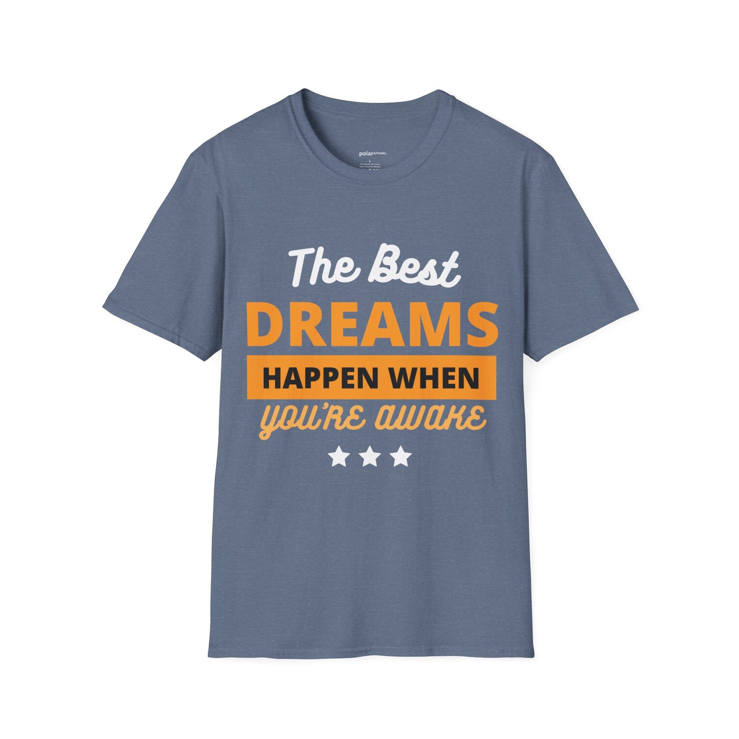 The Best Dreams T-shirt