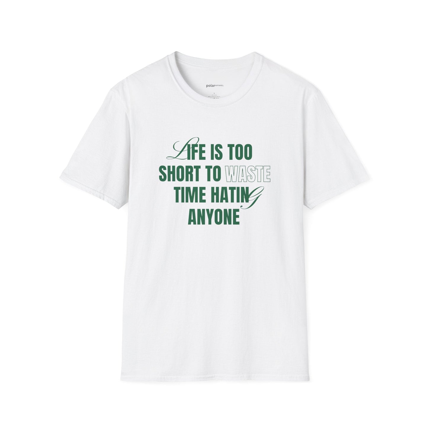 Life is too short Unisex T-Shirt