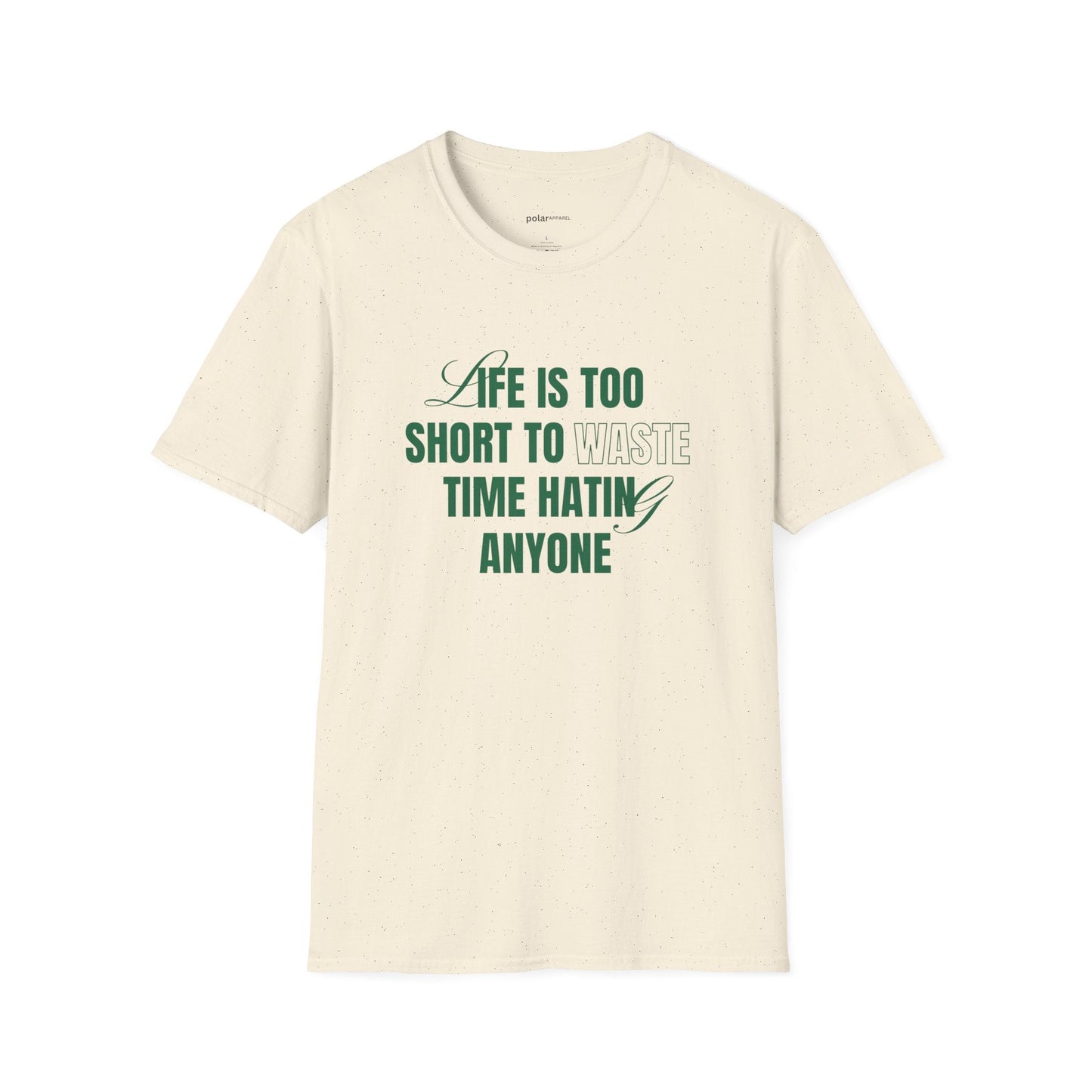 Life is too short Unisex T-Shirt