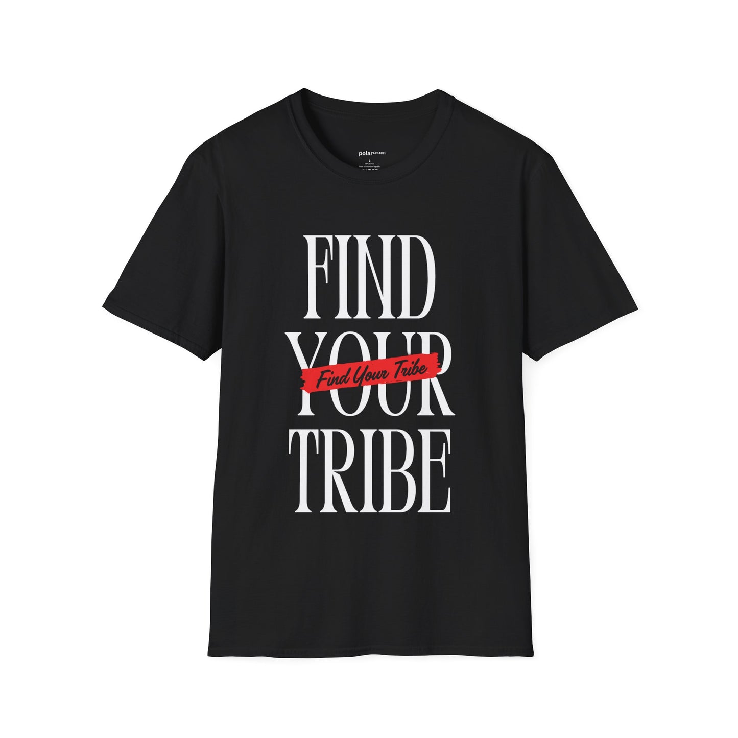 Find your tribe T-Shirt