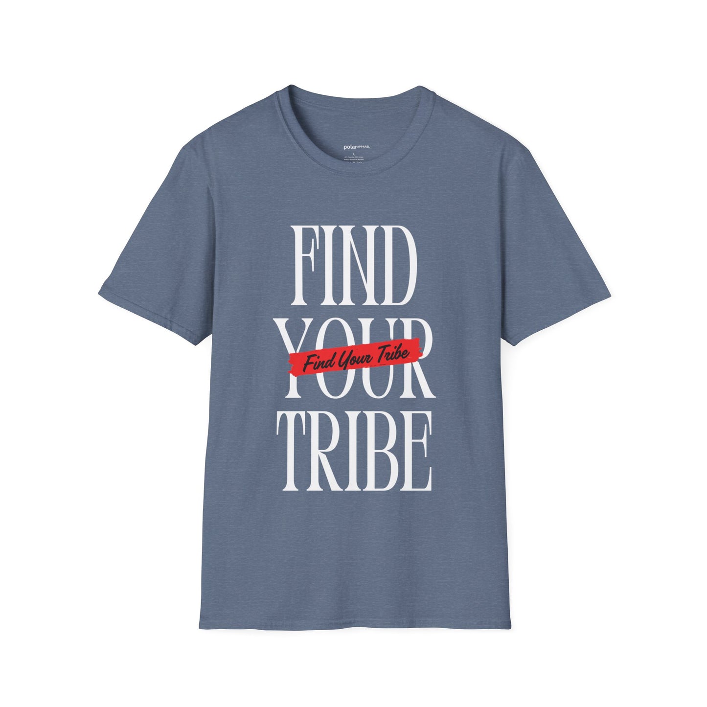 Find your tribe T-Shirt